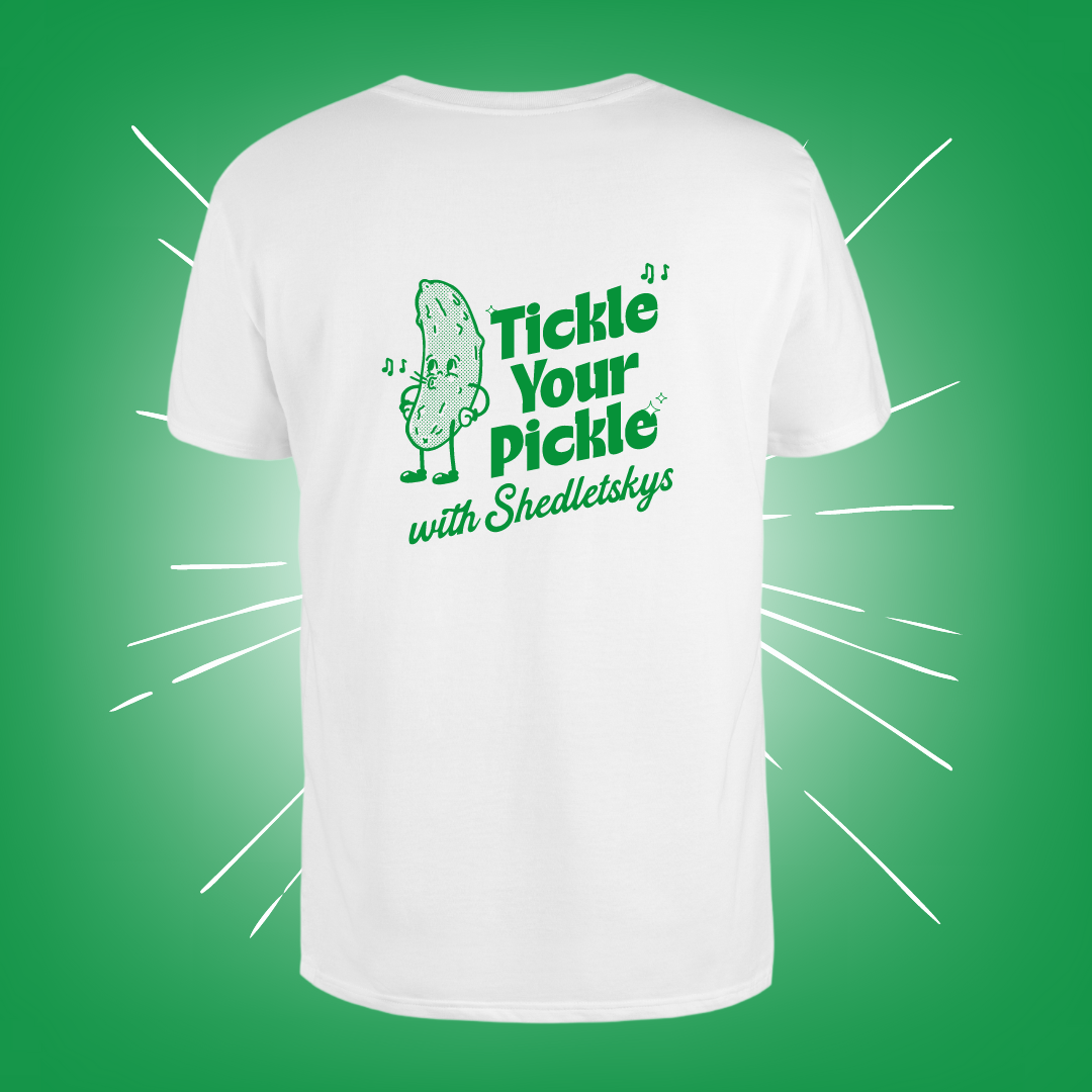 A "Tickle Your Pickle" T-Shirt